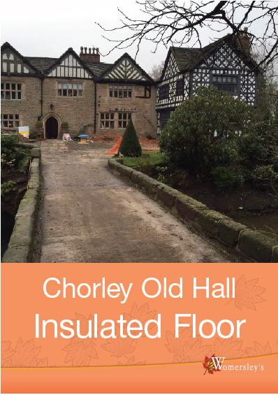 Insulated Floors Case Study 2 Chorley Old Hall